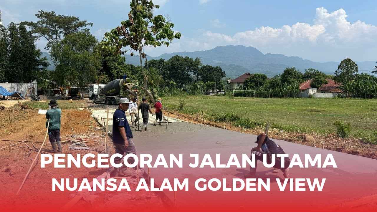 PENGECORAN-JALAN-UTAMA-1-NUANSA-ALAM-GOLDEN-VIEW.jpeg